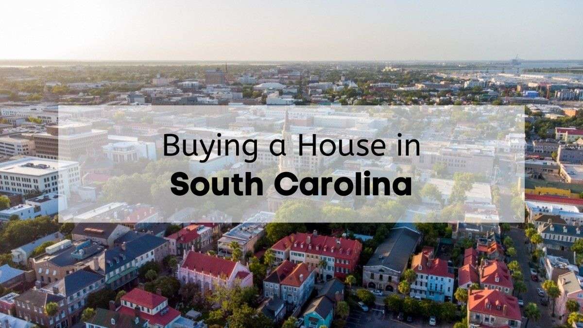 An aerial view of Charleston, with the text, "Buying a House in South Carolina," overlaid